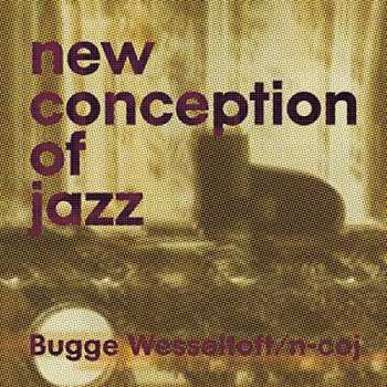 Album Bugge Wesseltoft: New Conception Of Jazz