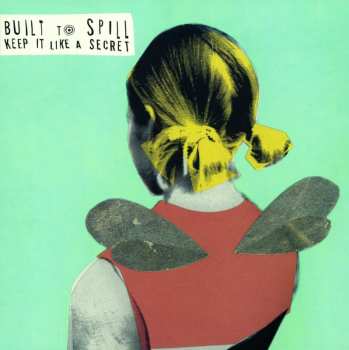 LP Built To Spill: Keep It Like A Secret 18960