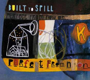 CD Built To Spill: Perfect From Now On 430699