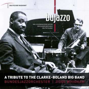 Album BuJazzO: A Tribute To The Clarke-boland Big Band