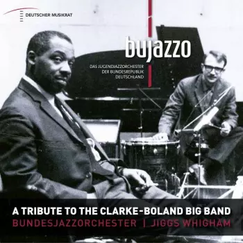 BuJazzO: A Tribute To The Clarke-boland Big Band