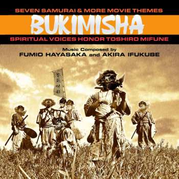 Album Bukimisha: Seven Samurai & More Movie Themes: Spiritual Voice