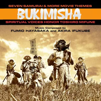 Bukimisha: Seven Samurai & More Movie Themes: Spiritual Voice