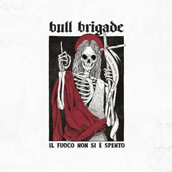CD Bull Brigade: Il Fuoco Non Si È Spento 232645