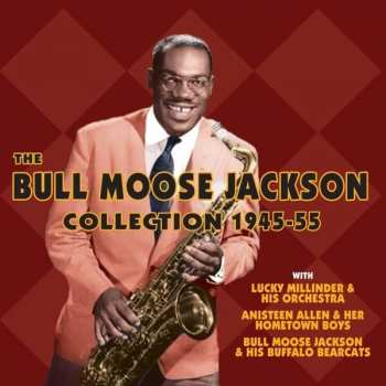 Album Bull Moose Jackson: The Bull Moose Jackson Collection 1945 - 55