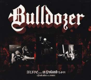 Album Bulldozer: Alive... In Poland 2011 (Back After 22 Years)