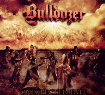 Album Bulldozer: Unexpected Fate