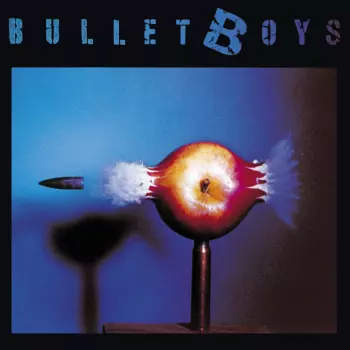 Bullet Boys: Bullet Boys