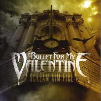 CD Bullet For My Valentine: Scream Aim Fire 407427