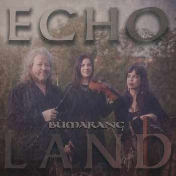 Album Bumarang: Echo Land