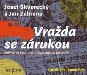 Album Bumbálek Michal: Škvorecký, Zábrana: Vražda Se Zárukou
