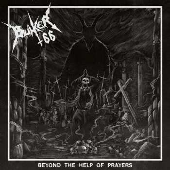 LP Bunker 66: Beyond The Help Of Prayers 342395