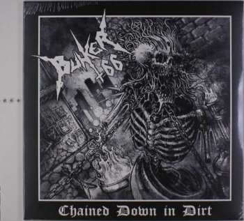 Album Bunker 66: Chained Down In Dirt
