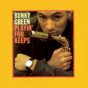 Album Bunky Green: Playin' For Keeps