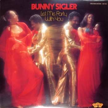Album Bunny Sigler: Let Me Party With You