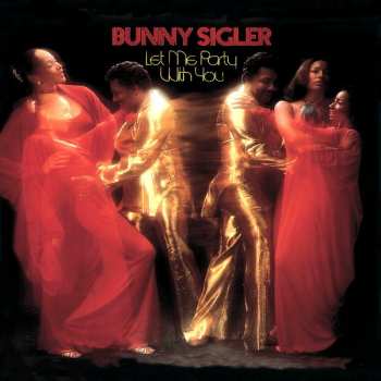 CD Bunny Sigler: Let Me Party With You 247621
