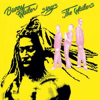 Album Bunny Wailer: Sings The Wailers