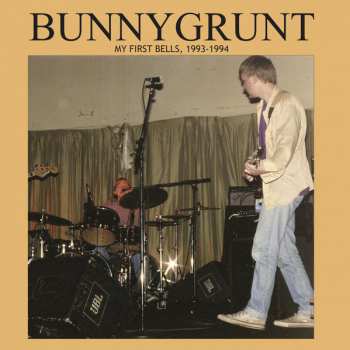 Album Bunnygrunt: My First Bells, 1993-1994