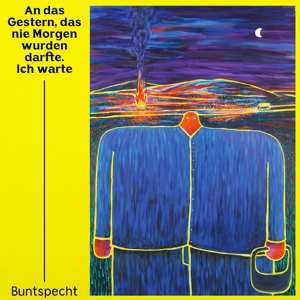 LP Buntspecht: An Das Gestern, Das Nie Morgen Wurden Darfte 494715