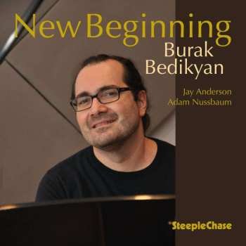CD Burak Bedikyan: New Beginning 449505