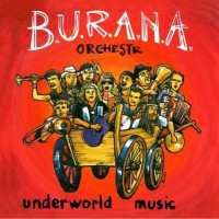 Album B.U.R.A.N.A. Orchestr: Underworld Music