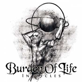 Burden Of Life: In Cycles
