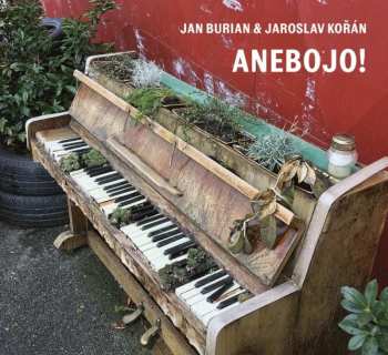 Album Burian Jan & Jaroslav Kořán: Anebojo!