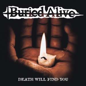 Album Buried Alive: Death Will Find You