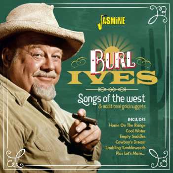 Album Burl Ives: Songs Of The West And Additional Gold Nuggets 