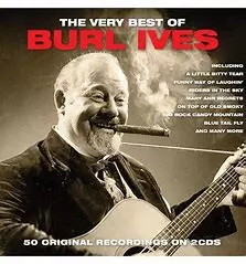 Burl Ives: The Very Best Of