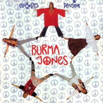 Album Burma Jones: Evrýbadys Densink