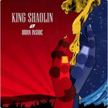 Album King Shaolin: Burn Inside
