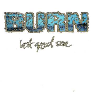 Album Burn: Last Great Sea