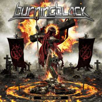 Album Burning Black: Remission Of Sin