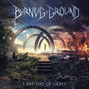CD Burning Ground: Last Day Of Light 468543