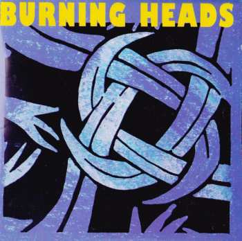 Album Burning Heads: Burning Heads