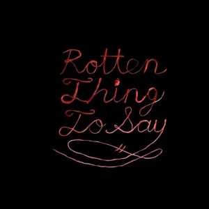 Album Burning Love: Rotten Thing To Say