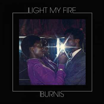 Album Burnis Moleme: Light My Fire