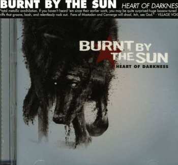 Burnt By The Sun: Heart Of Darkness