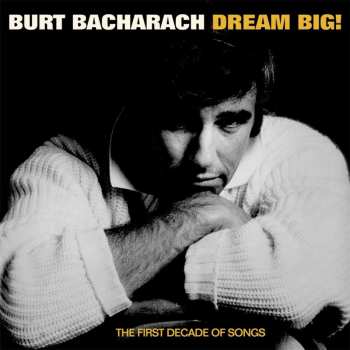 Album Burt Bacharach: Burt Bacharach: Dream Big! The First Decade Of Songs 1952 - 1962