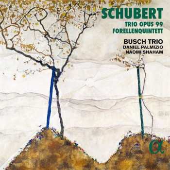 Busch Trio/gregor Sigl/ri: Klavierquintett D.667 "forellenquintett"