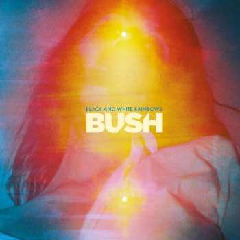Album Bush: Black And White Rainbows