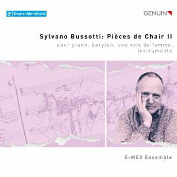 CD Bussotti: Sylvano Bussotti: Pieces De Chair Ii