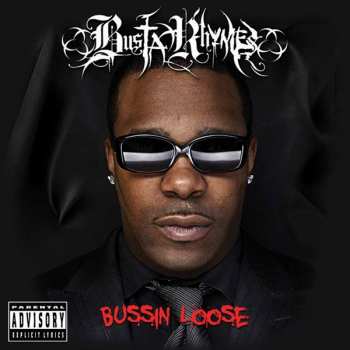Album Busta Rhymes: Bussin Loose