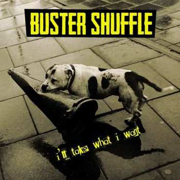 Album Buster Shuffle: I'll Take What I Want