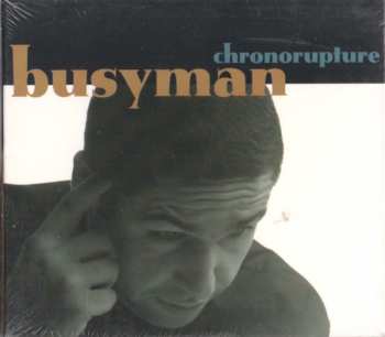 Album Busyman: Chronorupture