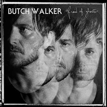 CD Butch Walker: Afraid Of Ghosts DIGI