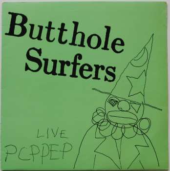 Album Butthole Surfers: Live PCPPEP