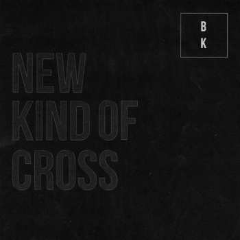 Album Buzz Kull: New Kind Of Cross