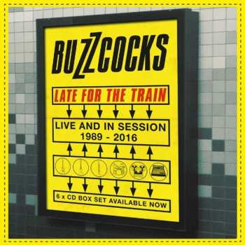Album Buzzcocks: Late For The Train (Live And In Session 1989 - 2016)